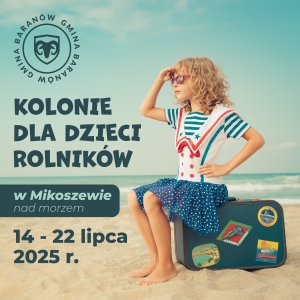KOLONIE LETNIE DLA DZIECI ROLNIKÓW